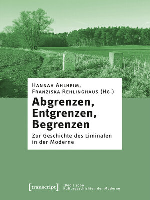 cover image of Abgrenzen, Entgrenzen, Begrenzen